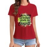 Gildan T-Shirt Women Throwing Sarcasm Around Like Confetti