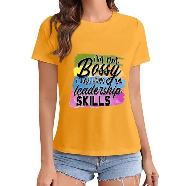 Gildan T-Shirt Women I Am Not Bossy I Just Have Leadership Skills