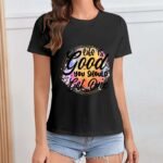 Gildan T-Shirt Women Life Is Good You Should Get One